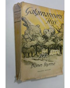 Kirjailijan Donn Byrne käytetty kirja Galgmannens hus