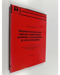 Kirjailijan Ritva-Liisa Karvetti käytetty kirja Ravitsemusneuvonnan vaikutus sydäninfarktipotilaiden ruoankäyttöön ja ravinnonsaantiin