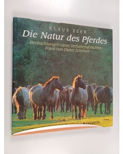 Kirjailijan Klaus Zeeb käytetty kirja Die Natur des Pferdes : Beobachtungen eines Verhaltensforschers