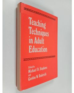 Kirjailijan Michael D. Stephens käytetty kirja Teaching techniques in adult education