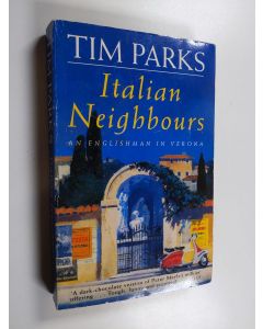 Kirjailijan Tim Parks käytetty kirja Italian Neighbours