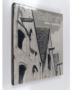 Kirjailijan Erik Raiküla käytetty kirja Tallinn