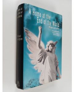 Kirjailijan Michael Cunningham käytetty kirja A home at the end of the world