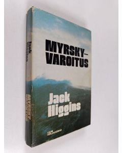 Kirjailijan Jack Higgins käytetty kirja Myrskyvaroitus