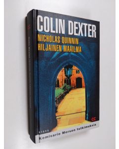 Kirjailijan Colin Dexter käytetty kirja Nicholas Quinnin hiljainen maailma