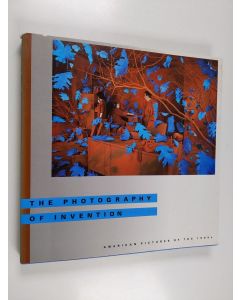Kirjailijan Joshua P. Smith käytetty kirja The photography of invention : American pictures of the 1980s