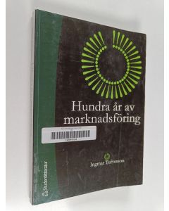 Kirjailijan Ingmar Tufvesson käytetty kirja Hundra år av marknadsföring