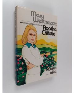 Tekijän Mary Westmacott käytetty kirja Ruusun aika