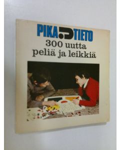 Tekijän Kirsti Jaantila  käytetty kirja 300 uutta peliä ja leikkiä