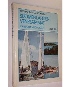 Kirjailijan Jukka Salminen käytetty kirja Suomenlahden venesatamat Hangosta Virolahdelle