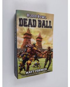 Kirjailijan Matt Forbeck käytetty kirja Dead Ball