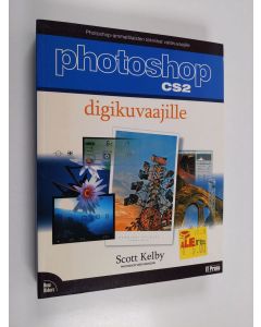 Kirjailijan Scott Kelby käytetty kirja Photoshop CS2 digikuvaajille