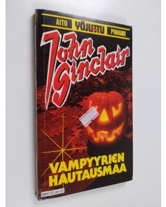 Kirjailijan John Sinclair käytetty kirja Vampyyrien hautausmaa