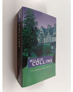 Kirjailijan Wilkie Collins käytetty kirja Valkopukuinen nainen