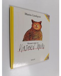 Kirjailijan Marita Lindquist käytetty kirja Kissani nimi on Virtasen Miuru