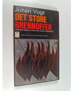 Kirjailijan Johan Vogt käytetty kirja Det store brennoffer