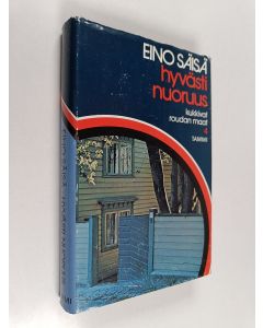 Kirjailijan Eino Säisä käytetty kirja Hyvästi nuoruus