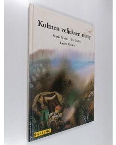 Kirjailijan Maria Puncel käytetty kirja Kolmen veljeksen niitty