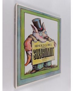 Kirjailijan Arnold Lobel käytetty kirja Sikariimit