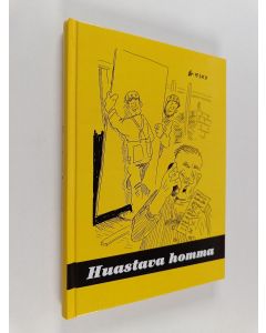 käytetty kirja Huastava homma : valittuja sutkauksia Savon sanomista