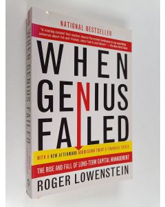 Kirjailijan Roger Lowenstein käytetty kirja When genius failed : the rise and fall of long-term capital management
