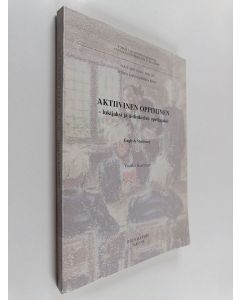 Kirjailijan Vuokko Kaartinen käytetty kirja Aktiivinen oppiminen - lukijaksi ja äidinkielen opettajaksi