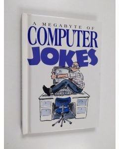 Kirjailijan Bill Stott käytetty kirja A Megabyte of Computer Jokes