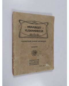 käytetty kirja Naamiaiset yliskamarissa : huvinäytelmä yhdessä näytöksessä