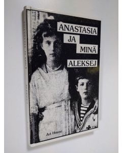 Kirjailijan Aleksej käytetty kirja Anastasia ja minä