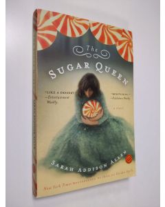 Kirjailijan Sarah Addison Allen käytetty kirja The Sugar Queen