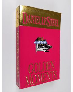 Kirjailijan Danielle Steel käytetty kirja Golden moments