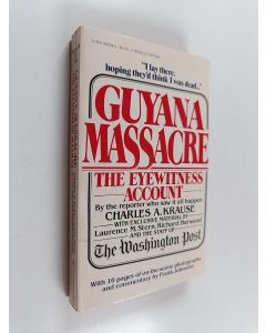 Kirjailijan Richard Harwood & Charles A. Krause ym. käytetty kirja Guyana Massacre - The Eyewitness Account
