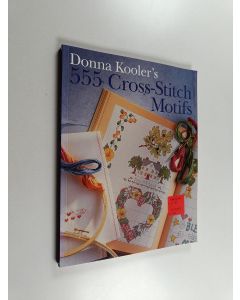 Kirjailijan Donna Kooler käytetty kirja Donna Kooler's 555 Cross-Stitch Motifs