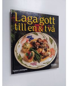 Kirjailijan Barbro Lönnegren käytetty kirja Laga gott till en & två