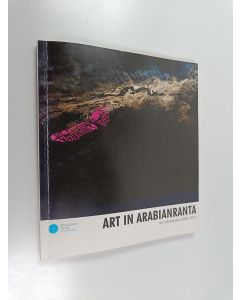 Kirjailijan Tuula Isohanni käytetty kirja Art in Arabianranta : art collaboration 2000-2010
