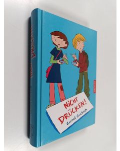 Kirjailijan Gernot Gricksch käytetty kirja Nicht drücken!
