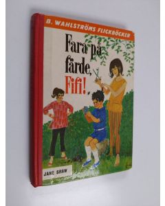 Kirjailijan Jane Shaw käytetty kirja Fara på färde, Fifi!