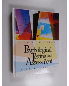 Kirjailijan Lewis R. Aiken käytetty kirja Psychological testing and assessment