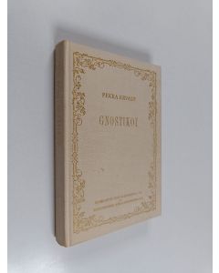 Kirjailijan Pekka Ervast käytetty kirja Gnostikot