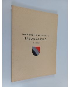käytetty kirja Joensuun kaupungin talousarvio v. 1963