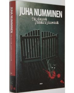 Kirjailijan Juha Numminen käytetty kirja Täydessä ymmärryksessä