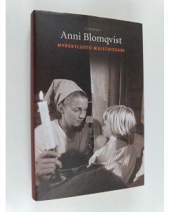 Kirjailijan Anni Blomqvist käytetty kirja Myrskyluoto muistoissani