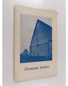 Kirjailijan Olof af Hällström käytetty teos Hattulan kirkko