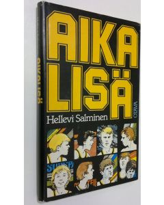 Kirjailijan Hellevi Salminen käytetty kirja Aikalisä : nuortenromaani
