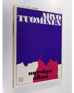 Kirjailijan Arvo Tuominen käytetty kirja Myrskyn aikaa