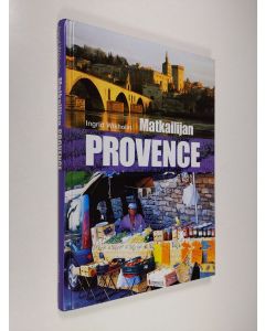 Kirjailijan Ingrid Wikholm käytetty kirja Matkailijan Provence