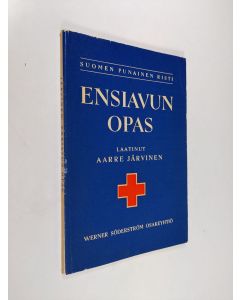 Kirjailijan Aarre Järvinen käytetty kirja Ensiavun opas
