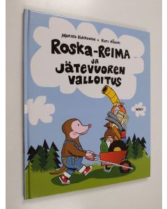 Kirjailijan Marika Kokkonen käytetty kirja Roska-Reima ja jätevuoren valloitus (ERINOMAINEN)