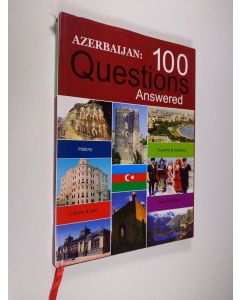 Kirjailijan Tale Heydarov & Taleh Bagiyev käytetty kirja Azerbaijan - 100 Questions Answered