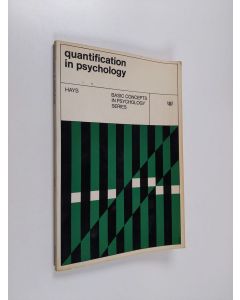 Kirjailijan William L. Hays käytetty kirja Quantification in psychology